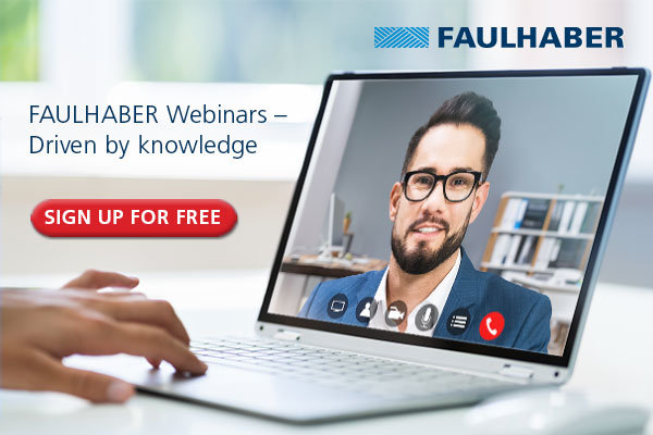 Webinar di FAULHABER - Azionati dalla conoscenza